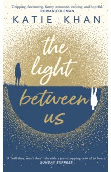 Khan Katie: The Light Between Us