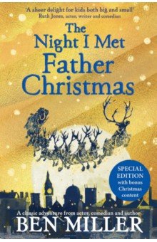 Miller Ben: The Night I Met Father Christmas