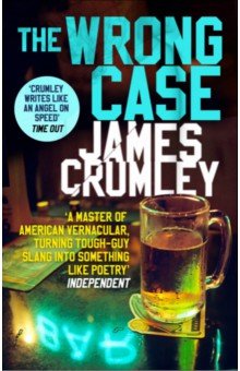 Crumley James: The Wrong Case