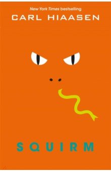 Hiaasen Carl: Squirm