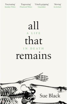 Black Sue: All That Remains. A Life In Death