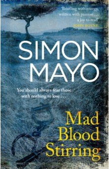 Mayo Simon: Mad Blood Stirring
