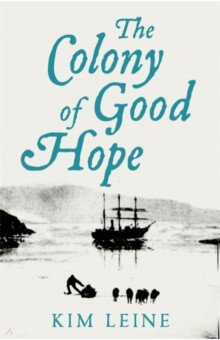 Leine Kim: The Colony of Good Hope