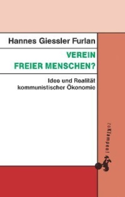 Giessler Hannes Furlan: Verein freier Menschen?