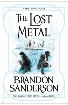 Sanderson Brandon: The Lost Metal