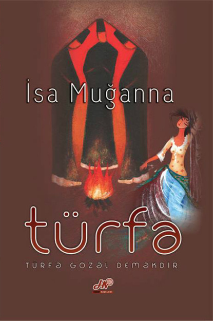 Muğanna İsa: Türfə