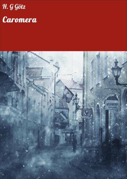 G H. Götz: Caromera
