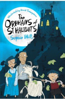Wills Sophie: The Orphans of St Halibut's