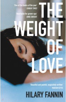 Fannin Hilary: The Weight of Love