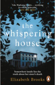 Brooks Elizabeth: The Whispering House