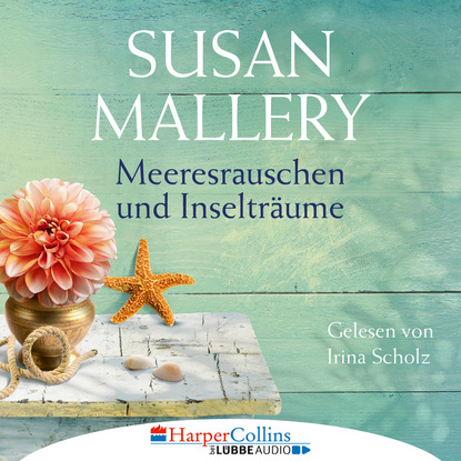 Mallery Susan: Meeresrauschen und Inselträume - Blackberry Island, Teil 3 (Gekürzt)
