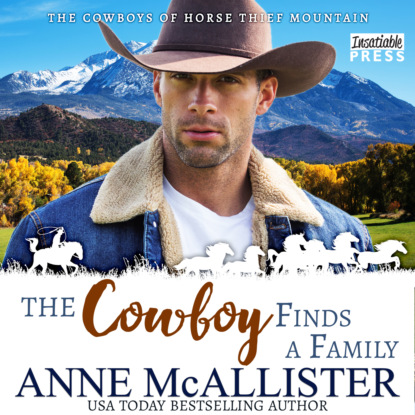 McAllister Anne: The Cowboy Finds a Family - Cowboys of Horse Thief Mountain, Book 1 (Unabridged)
