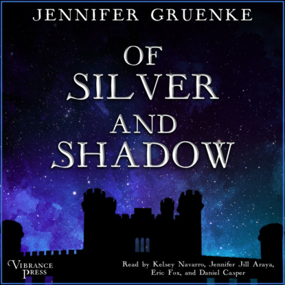 Gruenke Jennifer: Of Silver and Shadow (Unabridged)
