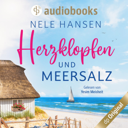 Hansen Nele: Herzklopfen und Meersalz (Ungekürzt)