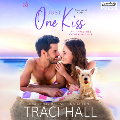 Hall Traci: Just One Kiss - An Appletree Cove Romance, Book 2 (Unabridged)