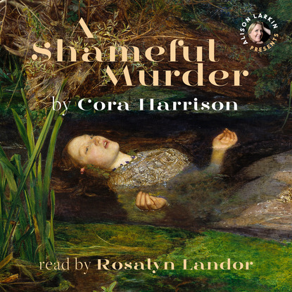 Harrison Cora: A Shameful Murder (A Reverend Mother Mystery) (Unabridged)