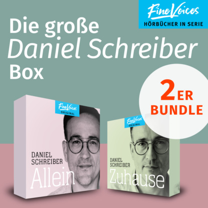 Шрайбер Даниэль: Die große Daniel Schreiber Box - Allein + Zuhause (ungekürzt)