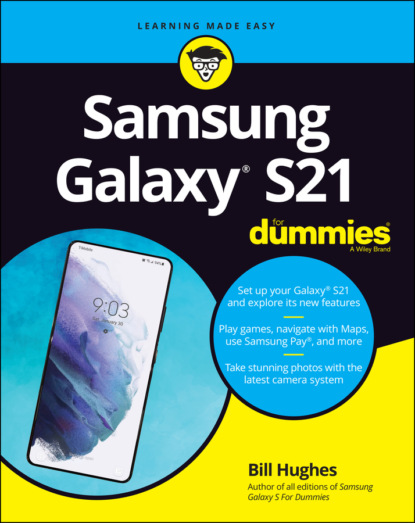 Hughes Bill: Samsung Galaxy S21 For Dummies