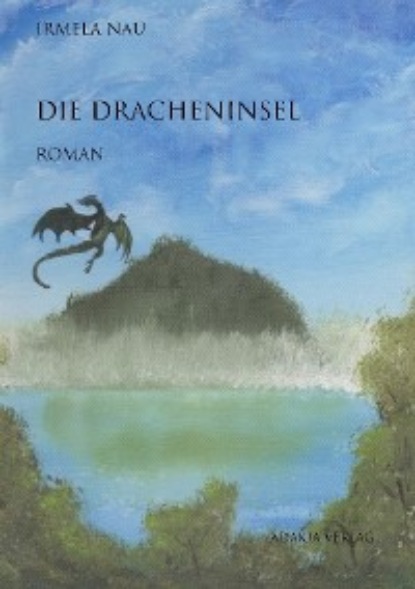 Nau Irmela: Die Dracheninsel