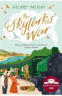 McKay Hilary: The Skylarks' War