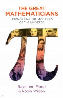 Wilson Robin: The Great Mathematicians