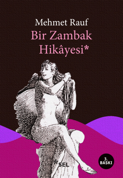 Mehmet Rauf: Bir Zambak Hikâyesi