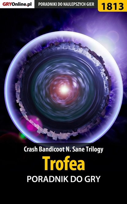 Crash Bandicoot N. Sane Trilogy