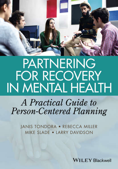 Miller Rebecca: Partnering for Recovery in Mental Health. A Practical Guide to Person-Centered Planning