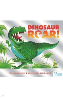 Stickland Henrietta: Dinosaur Roar!