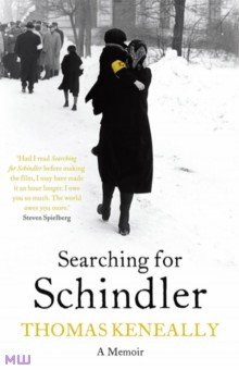 Keneally Thomas: Searching for Schindler