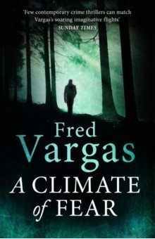 Vargas Fred: A Climate of Fear