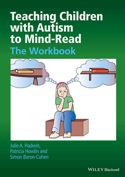 Baron-Cohen Simon: Teaching Children with Autism to Mind-Read. The Workbook