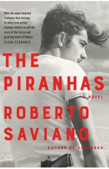 Saviano Roberto: The Piranhas