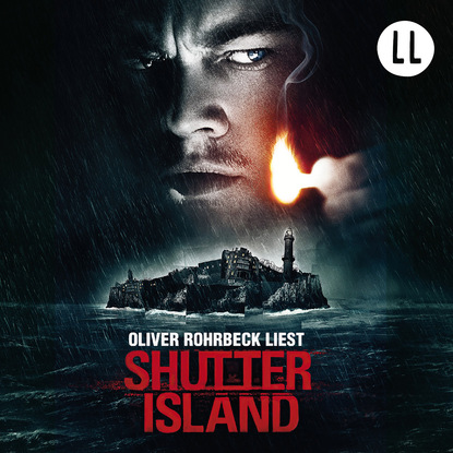 Lehane Dennis: Shutter Island (Gekürzt)