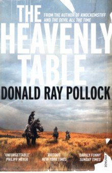 Pollock Donald Ray: The Heavenly Table