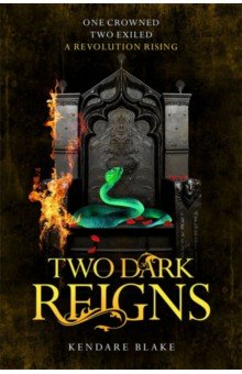 Blake Kendare: Two Dark Reigns