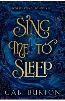 Burton Gabi: Sing Me to Sleep