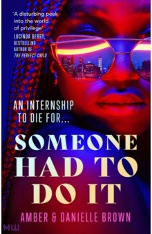 Brown Danielle: Someone Had To Do It