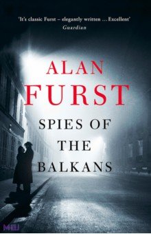 Furst Alan: Spies of the Balkans