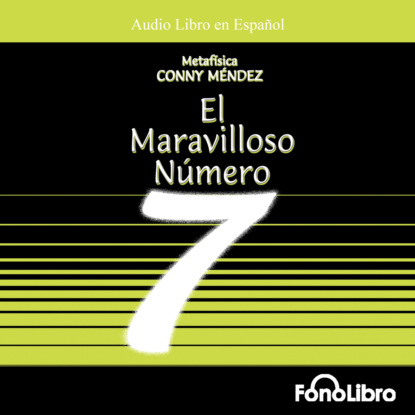 Mendez Conny: El Maravilloso Numero 7 (abreviado)