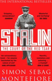 Montefiore Simon: Stalin. The Court of the Red Tsar