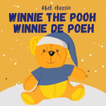 Milne A.A.: Winnie the Pooh / Winnie de Poeh (Unabridged)