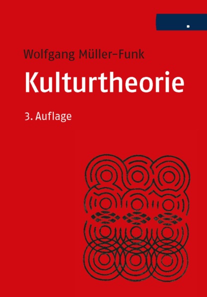 Мюллер-Функ Вольфганг: Kulturtheorie