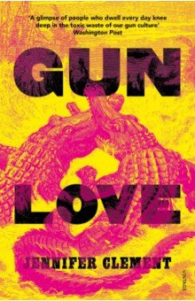 Clement Jennifer: Gun Love