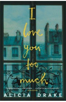 Drake Alicia: I Love You Too Much