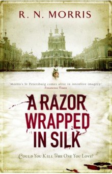 Morris R. N.: A Razor Wrapped in Silk