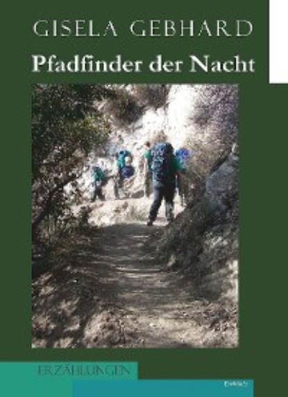 Gebhard Gisela: Pfadfinder der Nacht