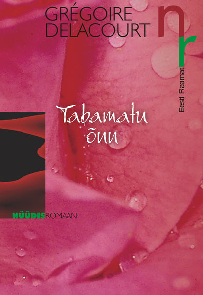 Delacourt Gregoire: Tabamatu õnn