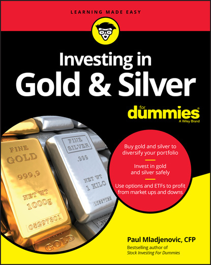 Mladjenovic Paul: Investing in Gold & Silver For Dummies
