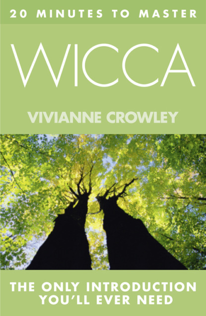 Crowley Vivianne: 20 MINUTES TO MASTER … WICCA